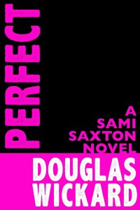 Perfect, Douglas Wickard